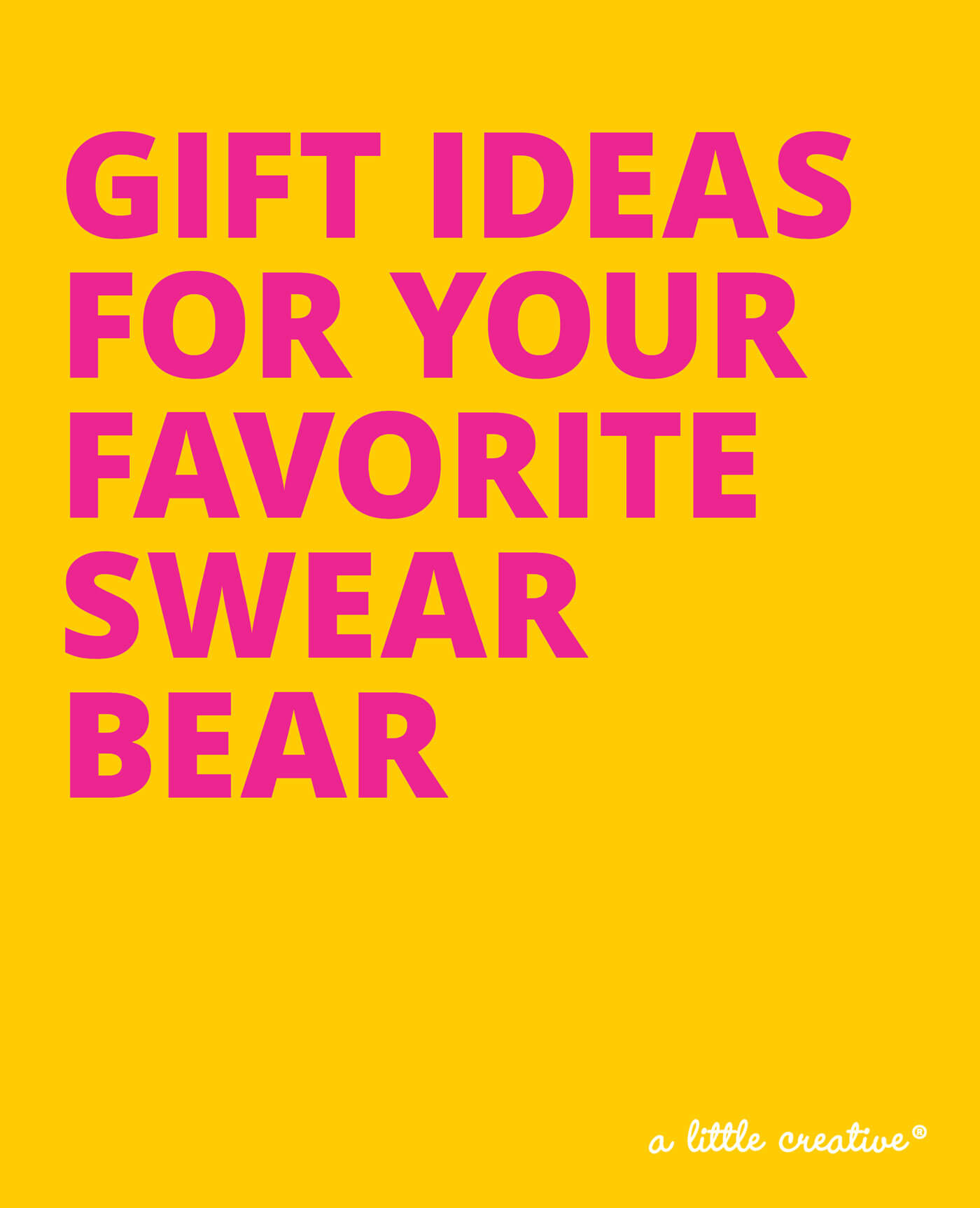 gift guide for sweary people // a little creative