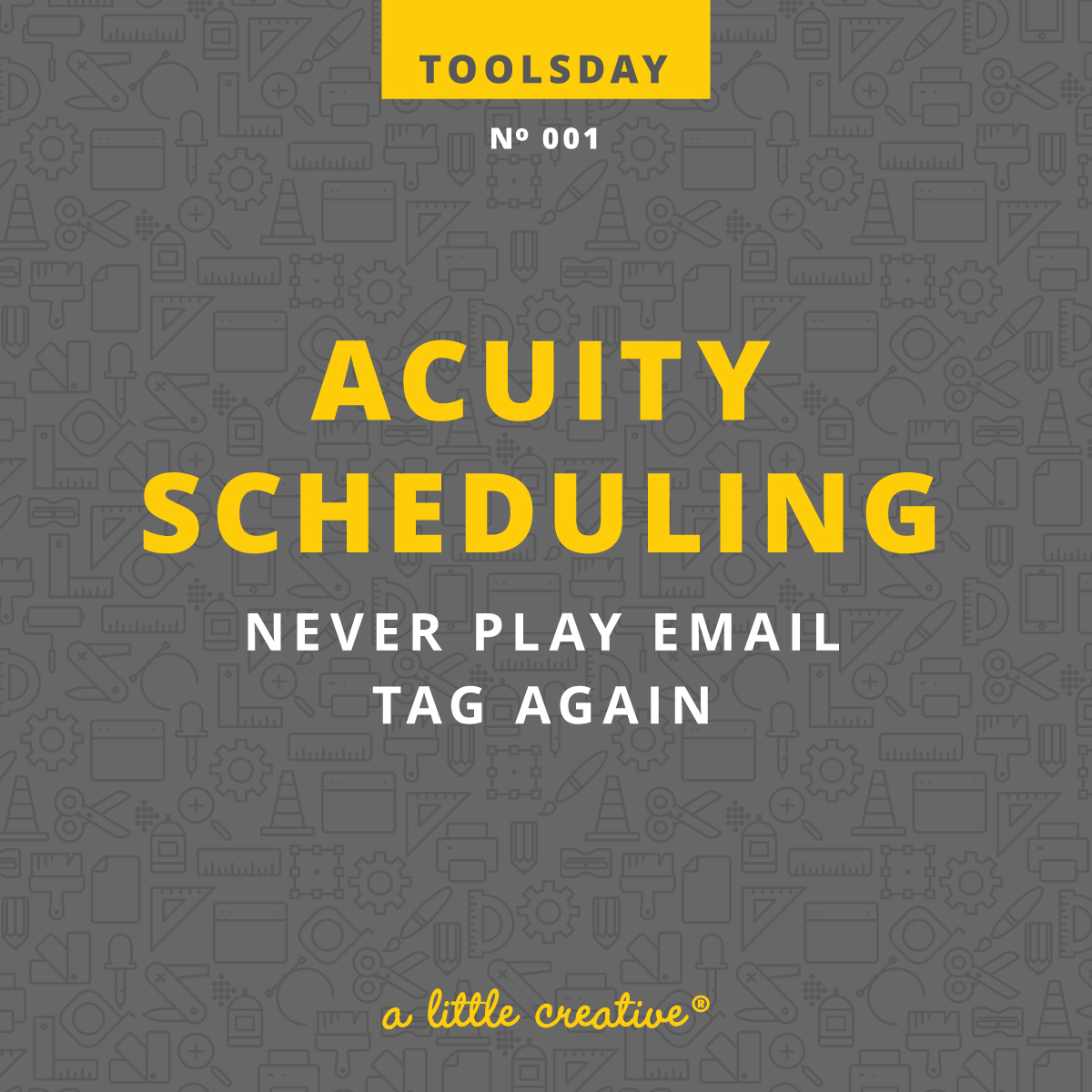 acuity scheduling review / toolsday - a little creative